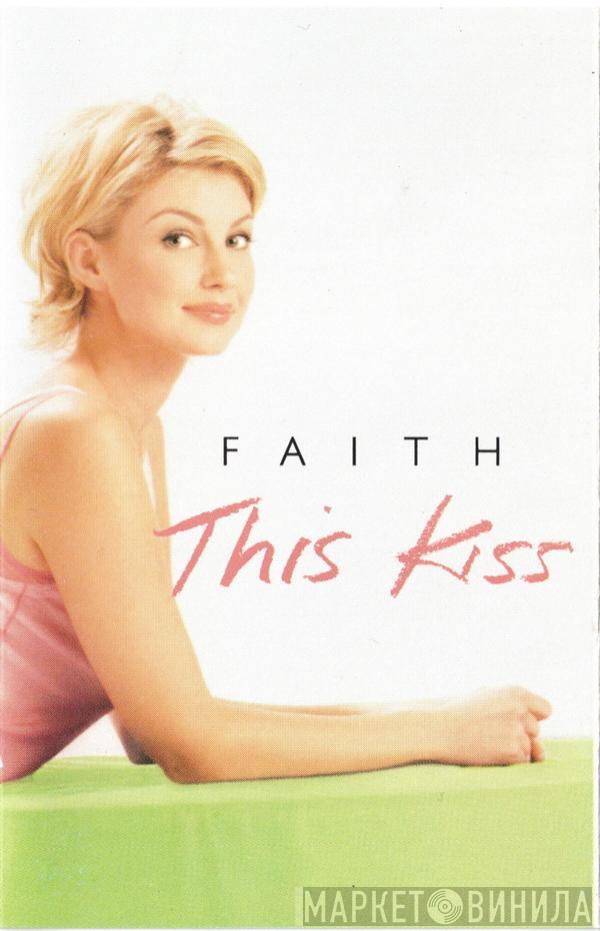 Faith Hill - This Kiss