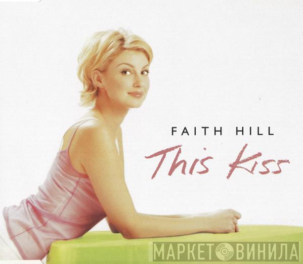 Faith Hill - This Kiss