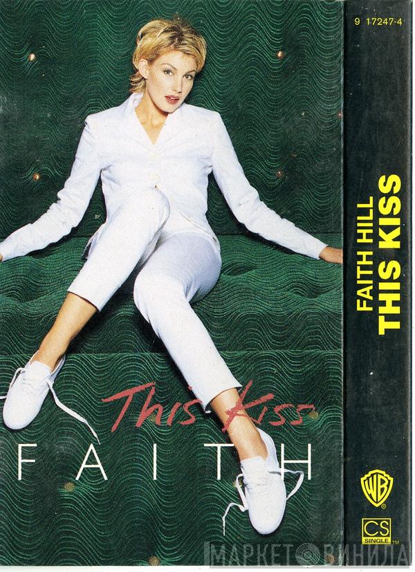  Faith Hill  - This Kiss