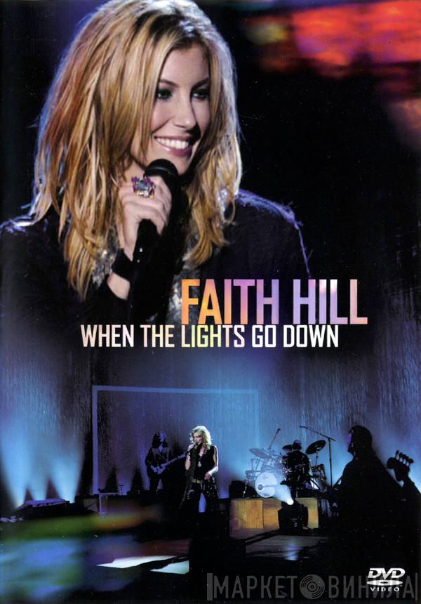  Faith Hill  - When The Lights Go Down