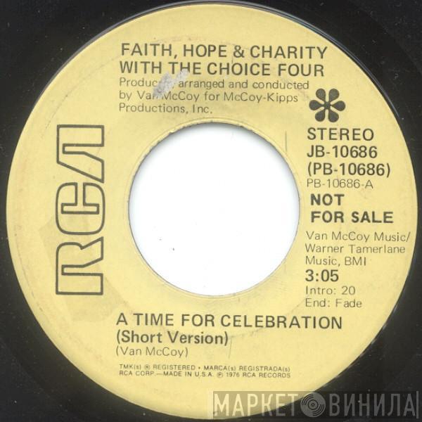 Faith, Hope & Charity, The Choice Four - A Time For Celebration