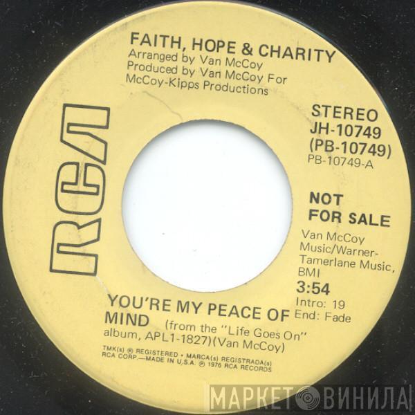 Faith, Hope & Charity - You're My Peace Of Mind