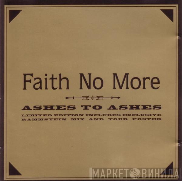Faith No More - Ashes To Ashes