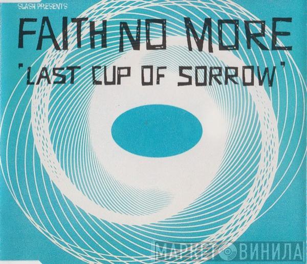 Faith No More - Last Cup Of Sorrow