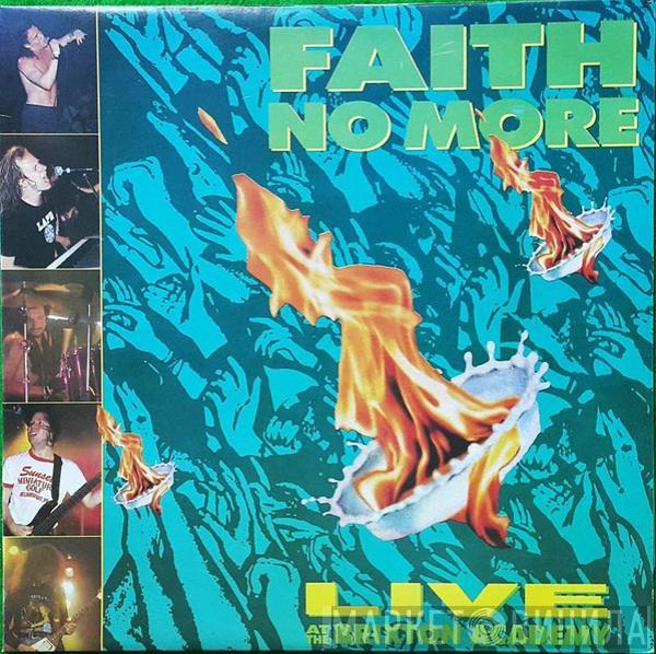  Faith No More  - Live At The Brixton Academy