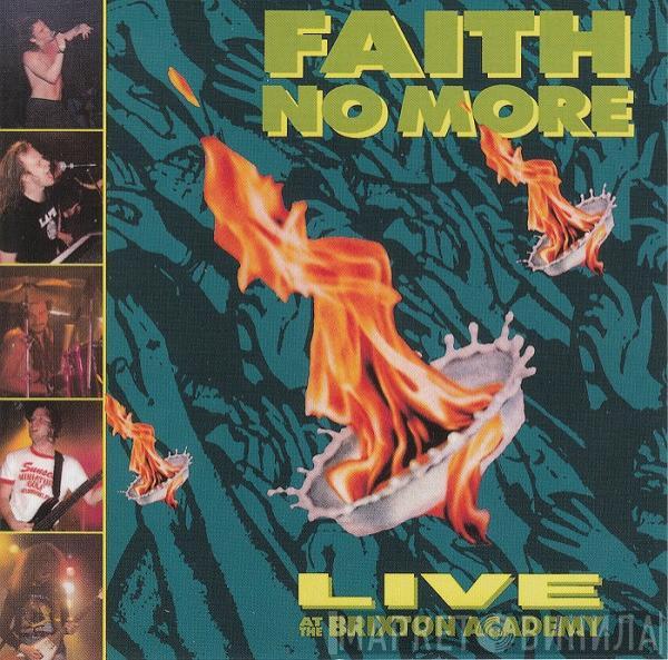  Faith No More  - Live At The Brixton Academy