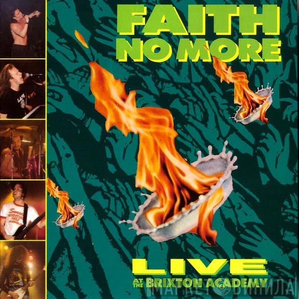  Faith No More  - Live At The Brixton Academy