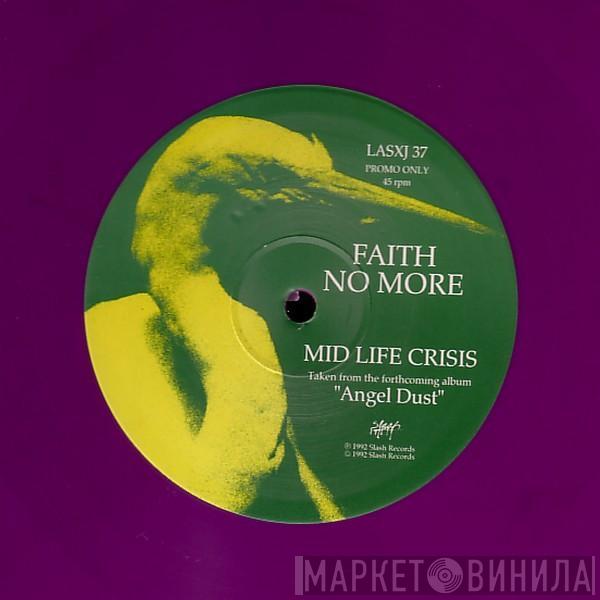  Faith No More  - Midlife Crisis