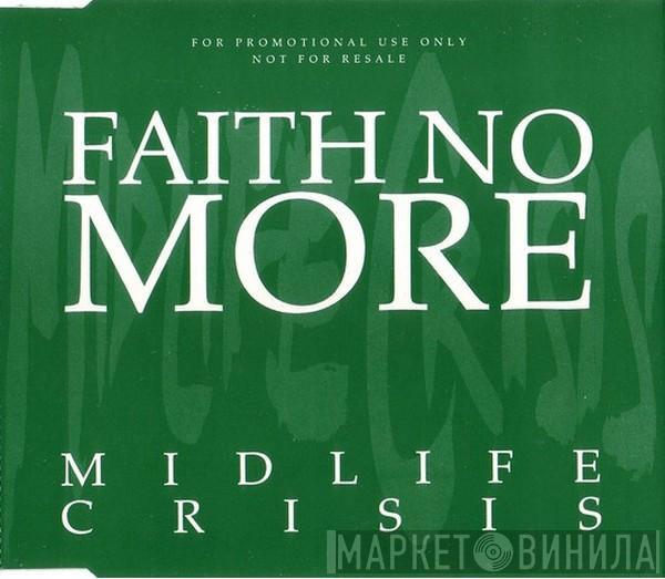  Faith No More  - Midlife Crisis