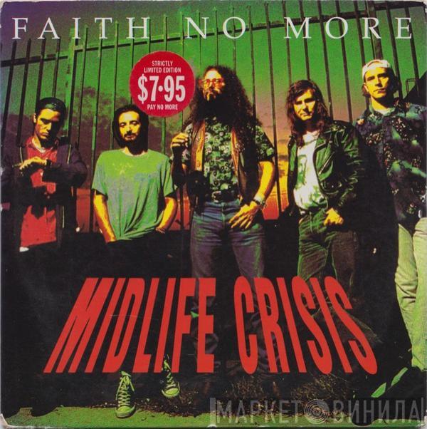  Faith No More  - Midlife Crisis