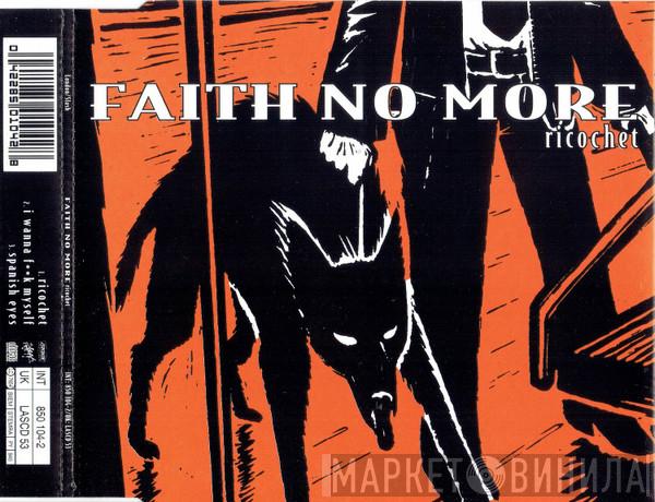 Faith No More - Ricochet