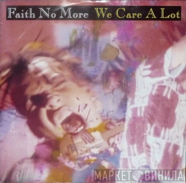  Faith No More  - We Care A Lot