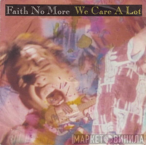 Faith No More  - We Care A Lot