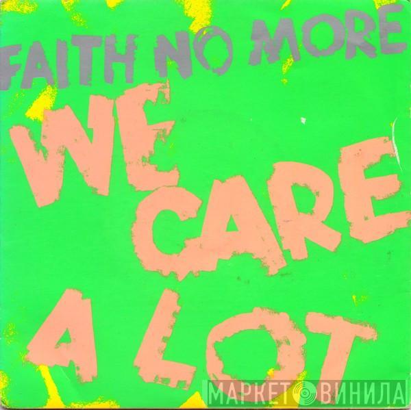  Faith No More  - We Care A Lot