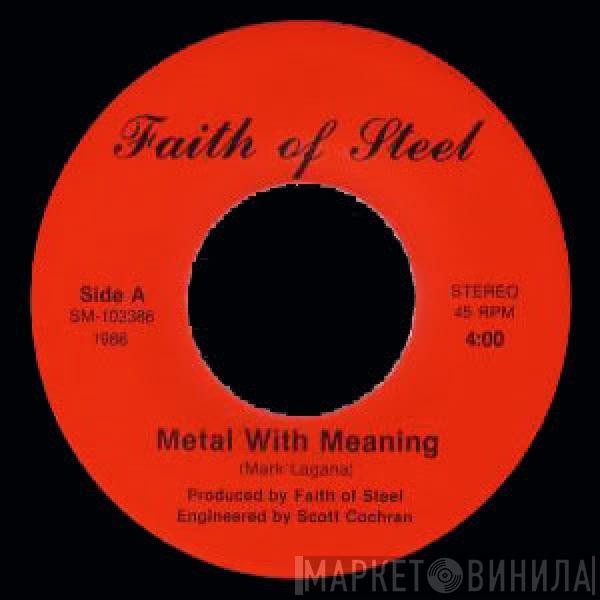 Faith Of Steel - Metal With Meaning / Our Saviour