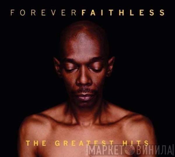 Faithless - Forever Faithless (The Greatest Hits)