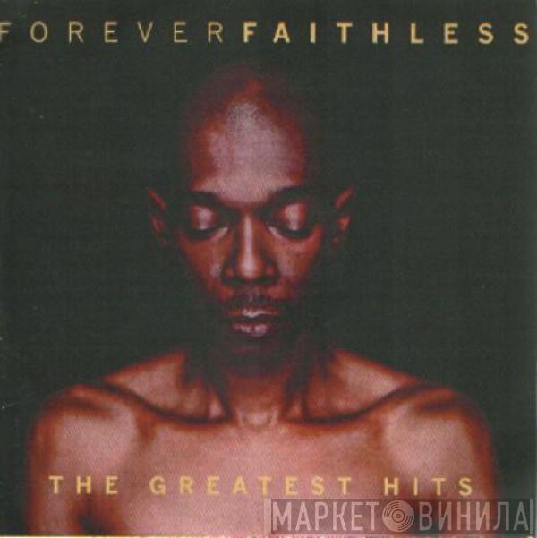  Faithless  - Forever Faithless (The Greatest Hits)