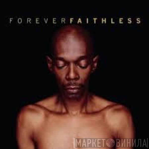  Faithless  - Forever Faithless (The Greatest Hits)