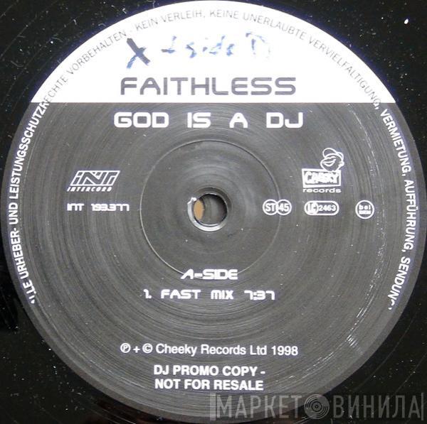  Faithless  - God Is A DJ