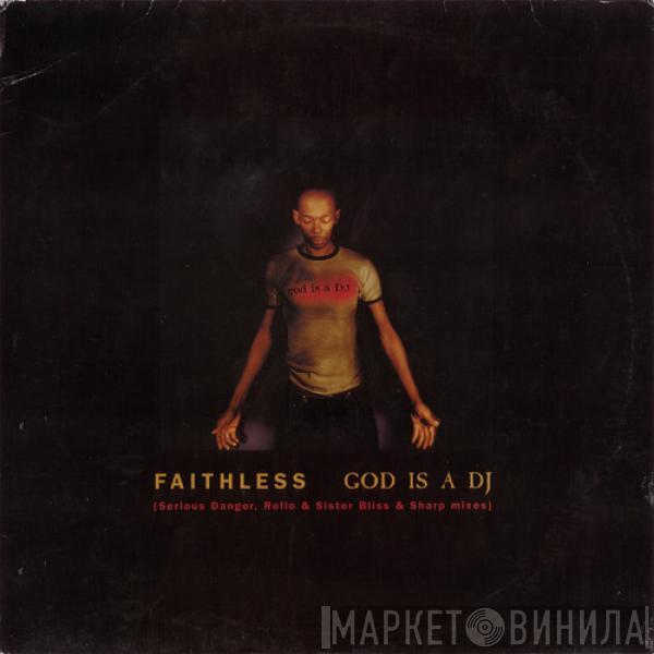  Faithless  - God Is A DJ