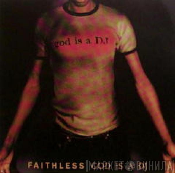  Faithless  - God Is A DJ