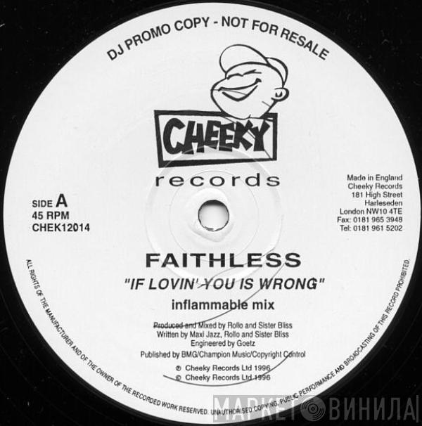 Faithless - If Lovin' You Is Wrong