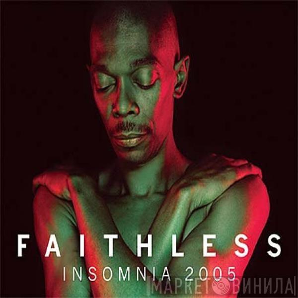 Faithless - Insomnia 2005