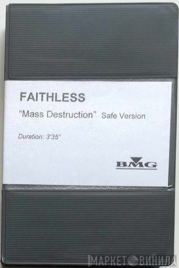  Faithless  - Mass Destruction (Safe Version)