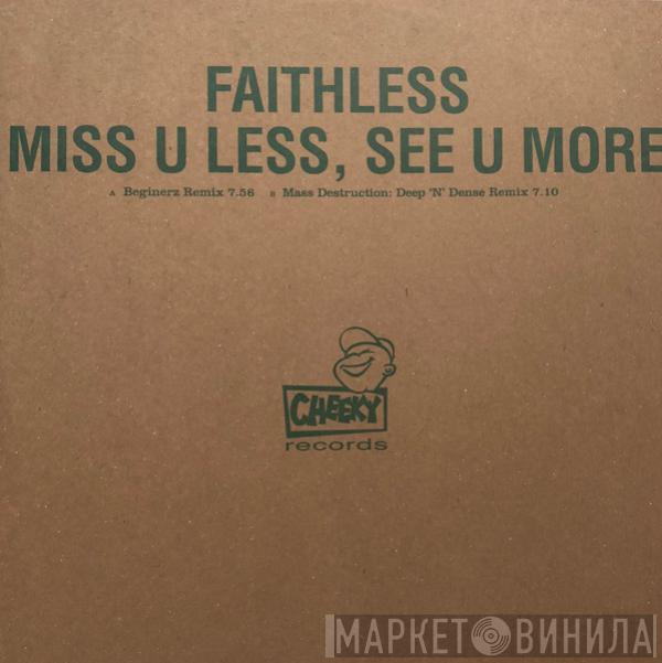 Faithless - Miss U Less, See U More / Mass Destruction