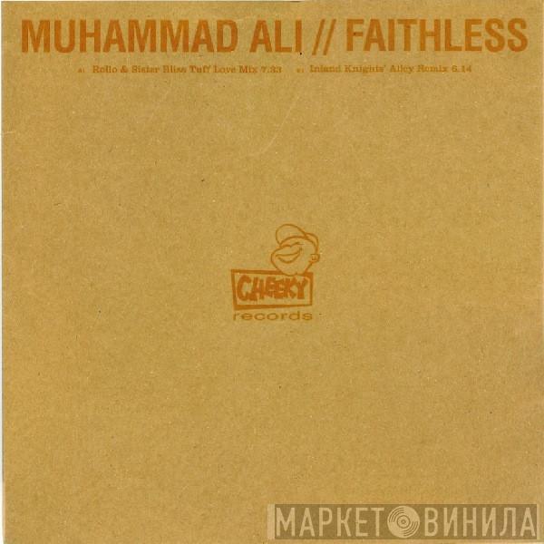 Faithless - Muhammad Ali