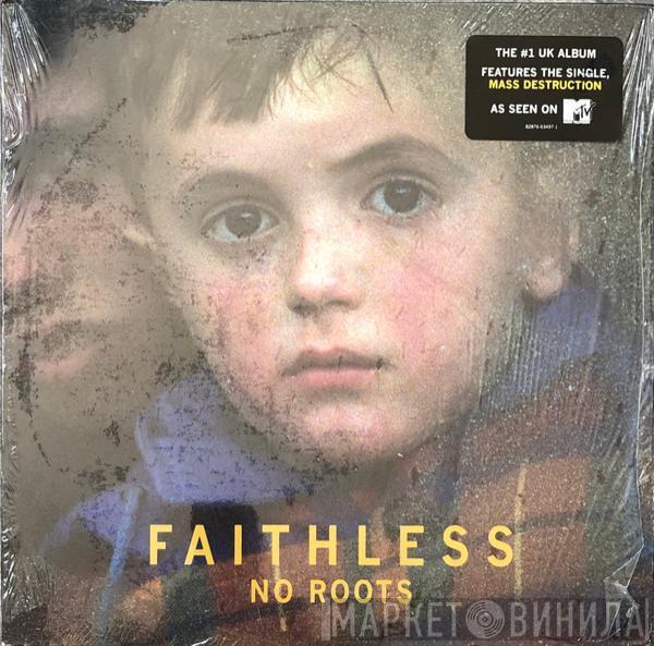  Faithless  - No Roots