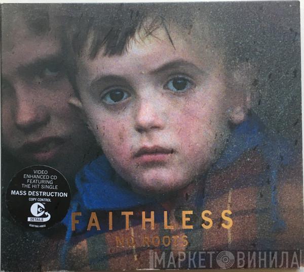  Faithless  - No Roots