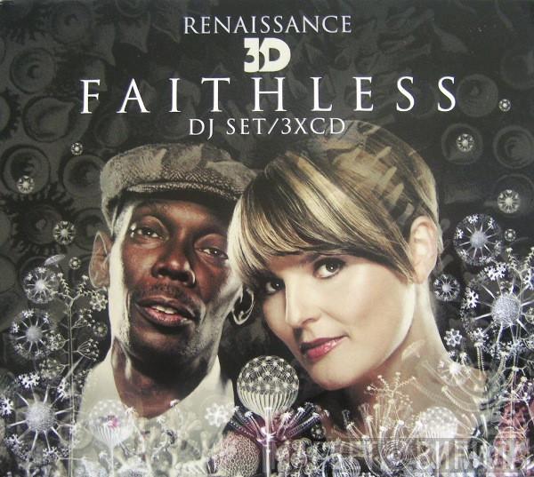  Faithless  - Renaissance 3D: Faithless