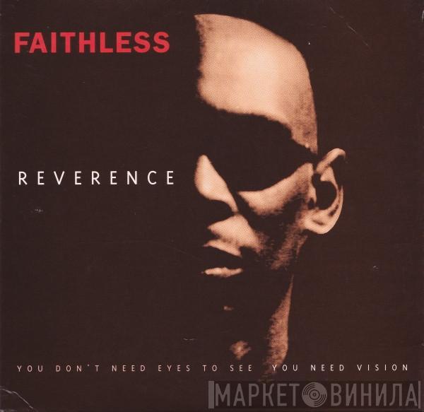  Faithless  - Reverence