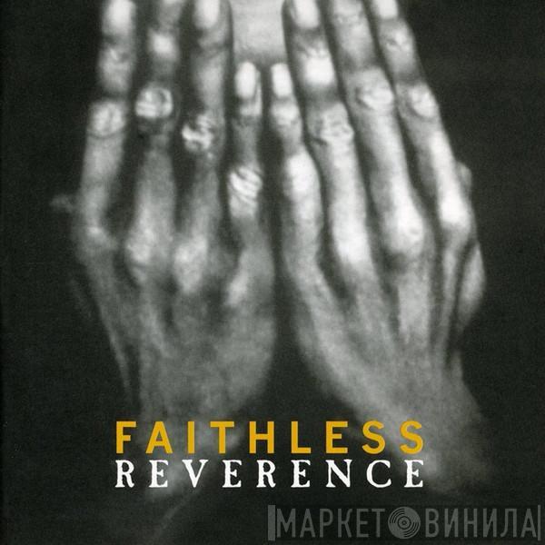  Faithless  - Reverence