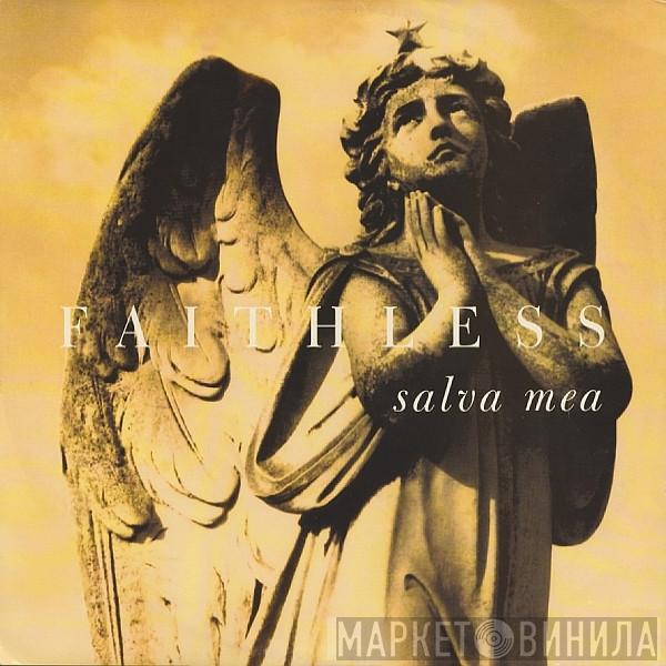 Faithless - Salva Mea