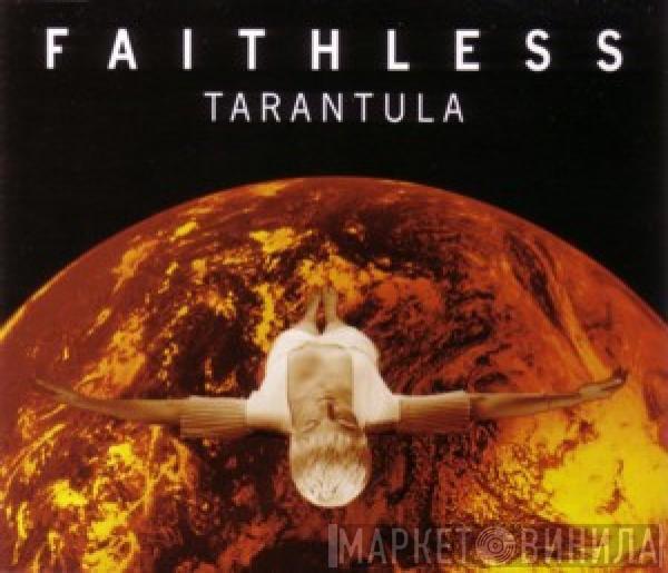 Faithless - Tarantula