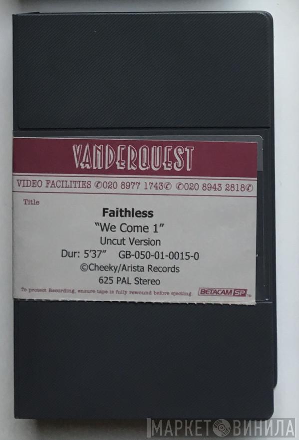  Faithless  - We Come 1 (Uncut Version)