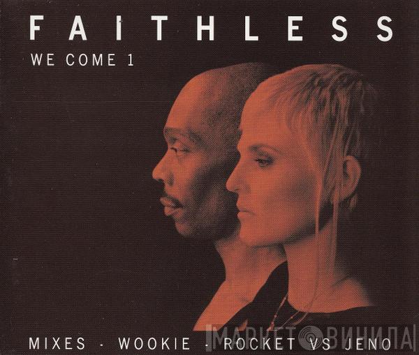 Faithless - We Come 1
