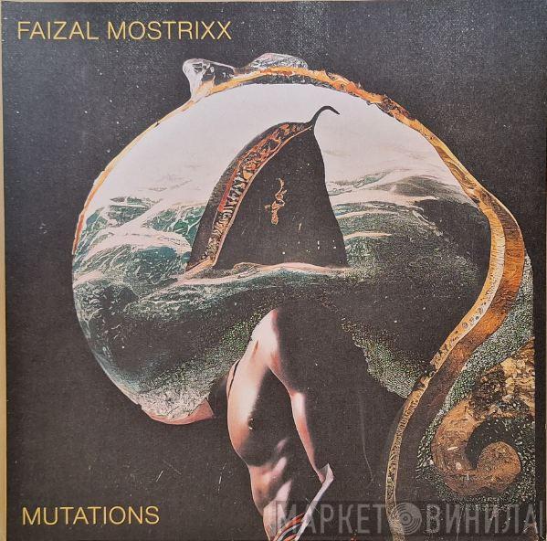 Faizal Ddamba Mostrixx - Mutations