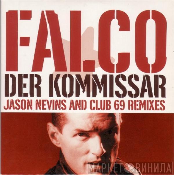  Falco  - Der Kommissar (Jason Nevins And Club 69 Remixes)