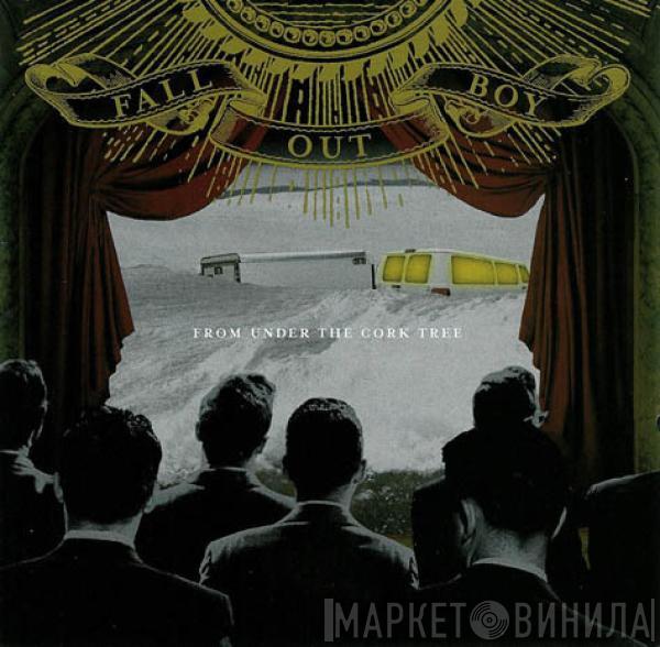 Fall Out Boy - From Under The Cork Tree