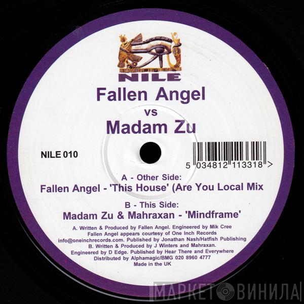 Fallen Angel, Madam Zu - This House / Mindframe