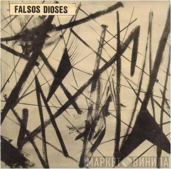 Falsos Dioses - Falsos Dioses