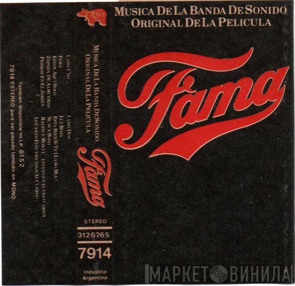  - Fama (Musica De La Banda De Sonido Original De La Pelicula) = Fame (The Original Soundtrack From The Motion Picture)