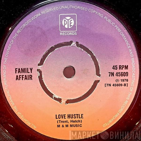  Family Affair  - Love Hustle