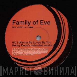 Family Of Eve - I Wanna Be Loved By You