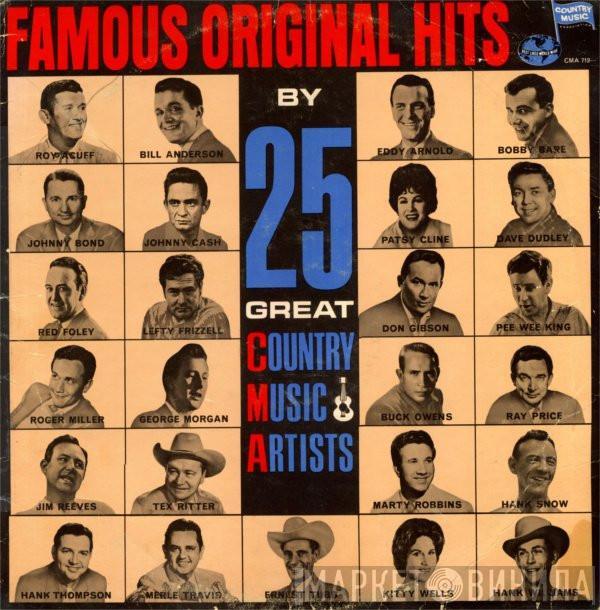  - Famous Original Hits By 25 Great Country Music Artists