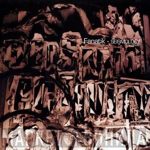 Fanatik - Seismology Part Two