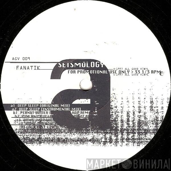 Fanatik - Seismology